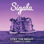 Sigala, Talia Mar – Stay The Night (Lower & Slower)
