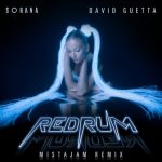 David Guetta, Sorana – redruM (MistaJam Extended Remix)