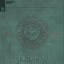 Maxim Lany, Sylvain Armand, Davina Malek – Trippin