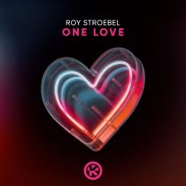 Strobe, Roy Stroebel – One Love (Extended Mix)