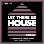 Glen Horsborough, MVTTIE – What It Means To Me (Original Mix)