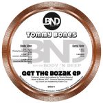 Tommy Bones – Get the Bozak EP