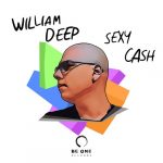 William Deep – Sexy Cash