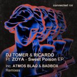DJ Tomer, Ricardo, ZOYA – Sweet Poison EP (feat. Zoya)