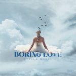 Stella Bossi – Boring Love