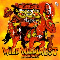 Andruss – Wild Wild West