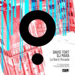 David Tort, DJ Mara – La Nariz Rosada