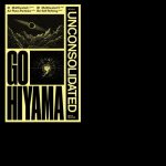 Go Hiyama – Unconsolidated
