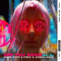 Solar State, Jordan Grace, Æj, Foínix – See You Again (Feat. ÆJ) [Extended Mix]