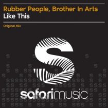 Brothers in Arts, Rubber People – Like This