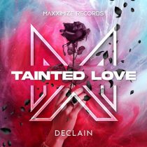 Declain – Tainted Love (Extended Mix)