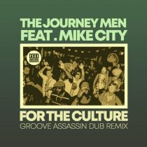 Mike City, The Journey Men – For The Culture (Groove Assassin Dub Remix)