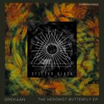 Drekaan – The Hedonist Butterfly