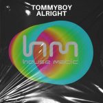 Tommyboy – Tommyboy – Alright