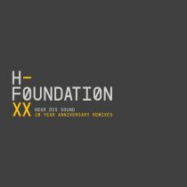 Hipp-E, H-Foundation, Halo Varga – Hear Dis Sound – 20 Year Anniversary Remixes