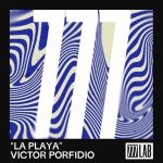 Victor Porfidio – La Playa
