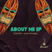 Flaminik, Joan Alvarez – About Me EP
