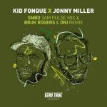 Jonny Miller, Kid Fonque, Sio – SMBD & Bruk Rogers Remixes