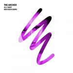 The Archer – All I Want