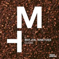 Mat.Joe, Ninetoes – Clove