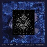 Martin Martin – Emotionally Attached