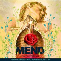 Perry Farrell, Kind Heaven Orchestra – Mend (Tim Green Remix)