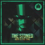 The Stoned – Now Is The Time
