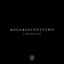 Rogerseventytwo – I Found You – Extended Mix
