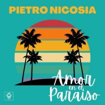 Pietro Nicosia – Amor En El Paraiso
