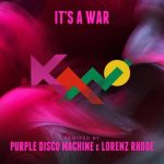 Kano – IT’S A WAR (Purple Disco Machine & Lorenz Rhode Remix)