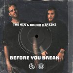The Him, Bruno Martini – Before You Break