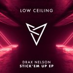 Drax Nelson – STICK ‘EM UP