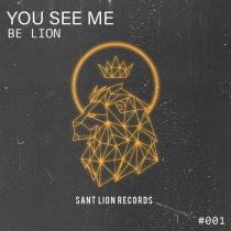 Be Lion – You See Me (Extended Mix)