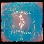 Volaris – Slow Motion – Extended Mix