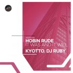 Hobin Rude – It Was and It Will