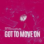 Serial Diva, MACROLEV – Got To Move On