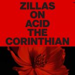 Zillas on Acid – The Corinthian