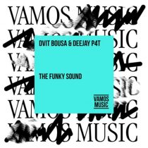 Dvit Bousa, Deejay P4T – The Funky Sound