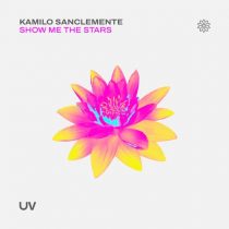 Kamilo Sanclemente – Show Me the Stars