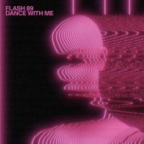 Flash 89 – Dance With Me (Extended Mix)