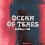DVBBS, Imanbek – Ocean Of Tears