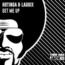 Laugix, HOTINGA – Get Me Up