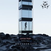 Jonas Hain – Reflection (Another Life Remix)