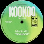 Martin Alix – So Good