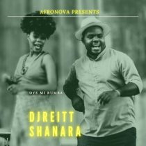 AfroNova, DJ Reitt & Shanara – Oye Mi Rumba