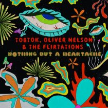 The Flirtations, Tobtok, Oliver Nelson – Nothing But A Heartache