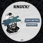 Tony Metric – Favorite