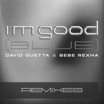 David Guetta, Bebe Rexha – I’m Good (Blue) [Extended Remixes]
