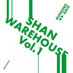 Shan – Warehouse Vol. 1