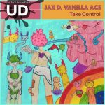 Vanilla Ace, Jax D – Take Control